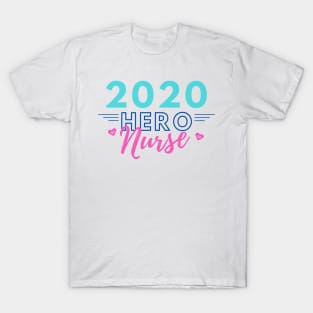 Hero of 2020 - Nurses T-Shirt